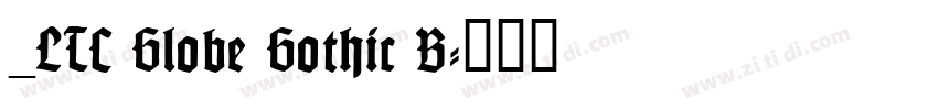 _LTC Globe Gothic B字体转换